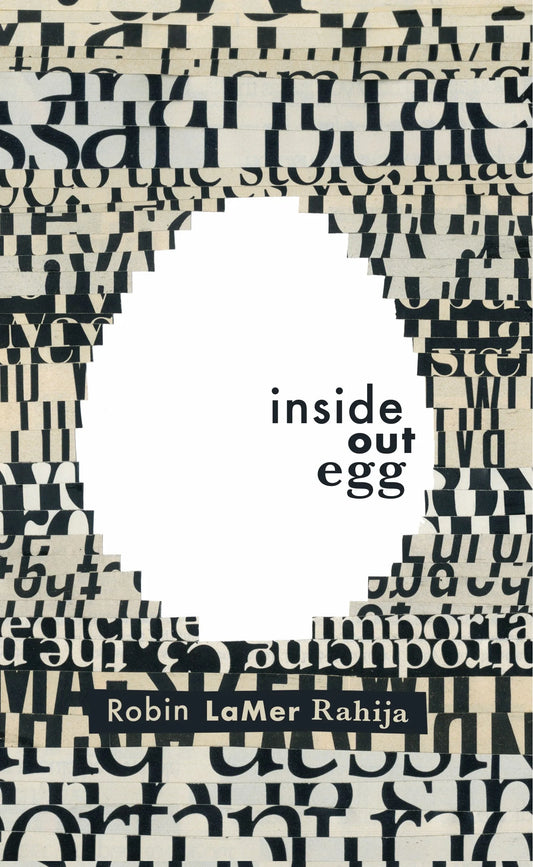 Inside Out Egg (Robin LaMer Rahija)